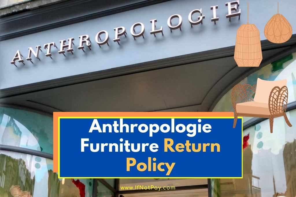 Anthropologie Furniture Return Policy