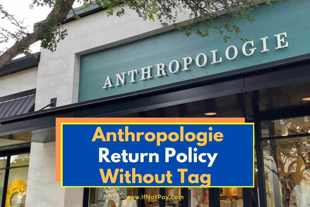 Anthropologie Return Policy Without Tag