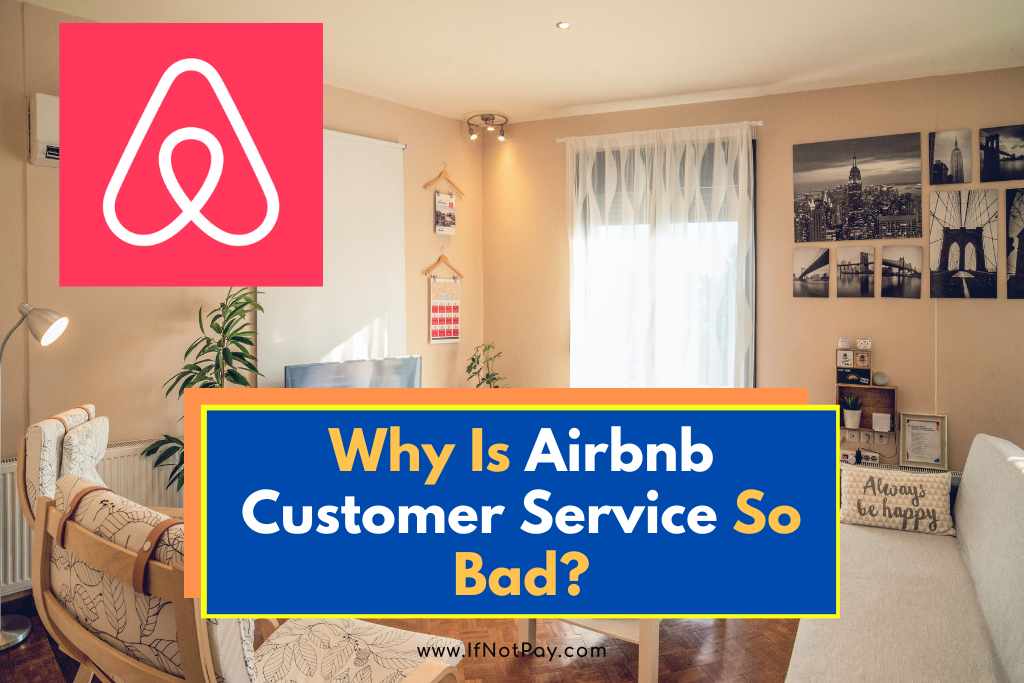 Why Is Airbnb Customer Service So Bad